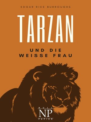 cover image of Tarzan – Band 1 – Tarzan und die weiße Frau